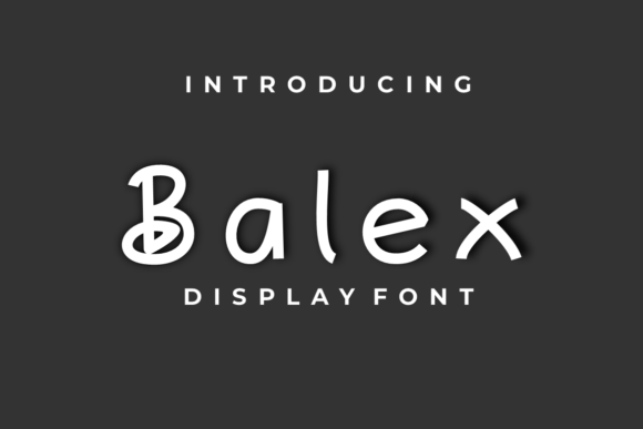 Balex: A Handwritten Display Font That Feels Human and Purposeful