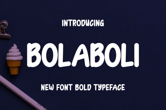 Bolaboli: A Friendly, Modern Display Font for Small Business Branding