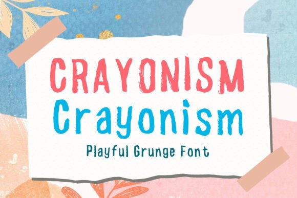 Crayonism: A Grunge Display Font That Stands Out in Fast-Scrolling Feeds