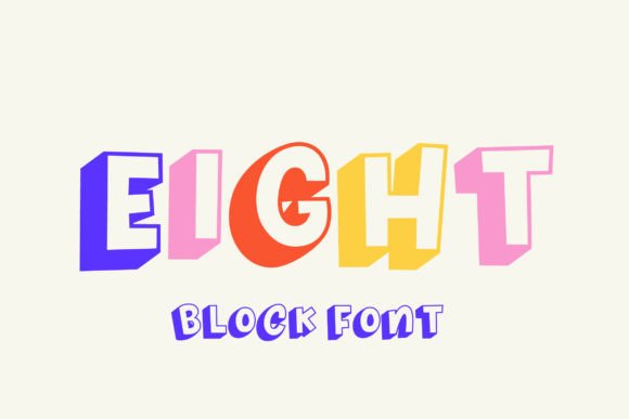 Eight: A Joyful Display Font for Real Branding Work