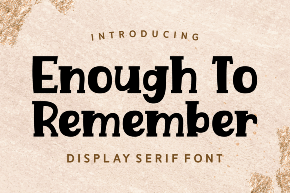 Enough to Remember: A Playful Display Font That Feels Human