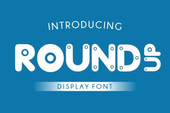 Round Up: A Display Font That Grabs Attention—Without Trying Too Hard