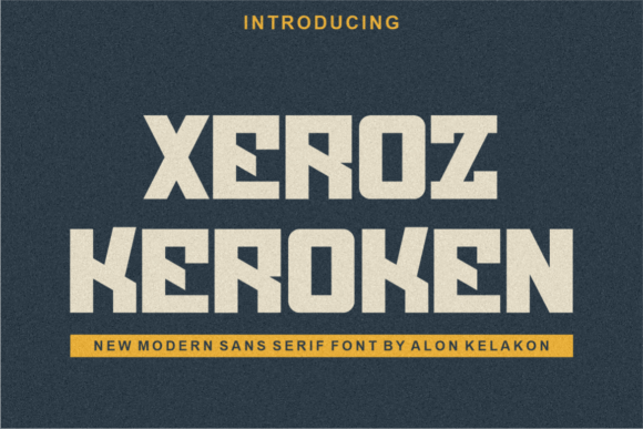 Xeroz Keroken: A Bold Display Font for Scroll-Stopping Marketing
